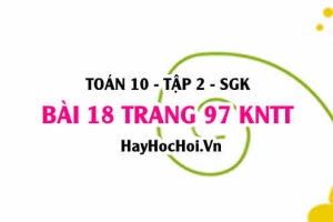 Bài 18 trang 97 Toán 10 tập 2 Kết nối tri thức